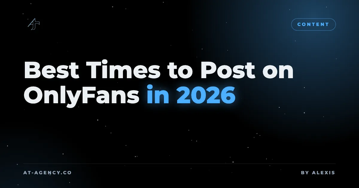 Best Times to Post on OnlyFans in 2026