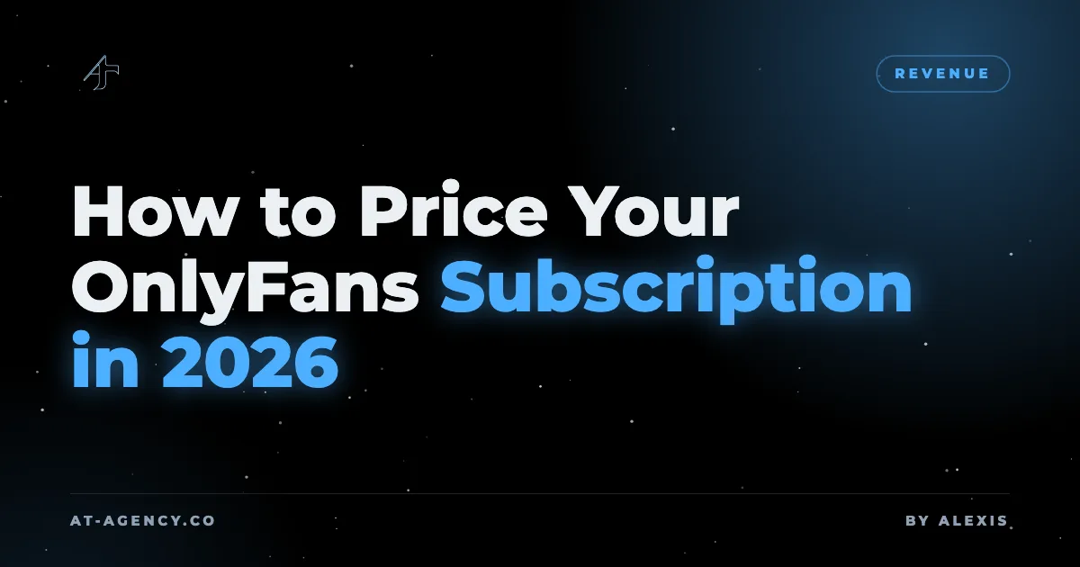 How to Price Your OnlyFans Subscription in 2026