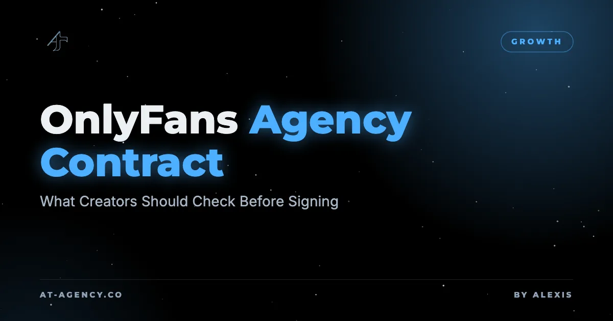 OnlyFans Agency Contract: What Creators Should Check Before Signing