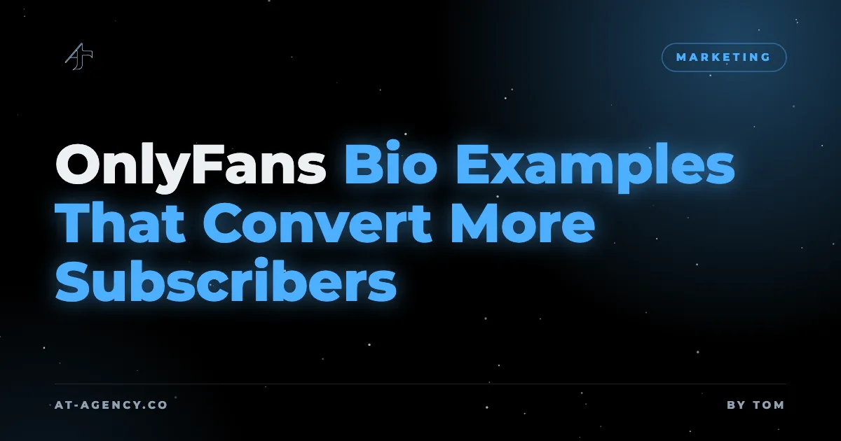 OnlyFans Bio Examples That Convert More Subscribers