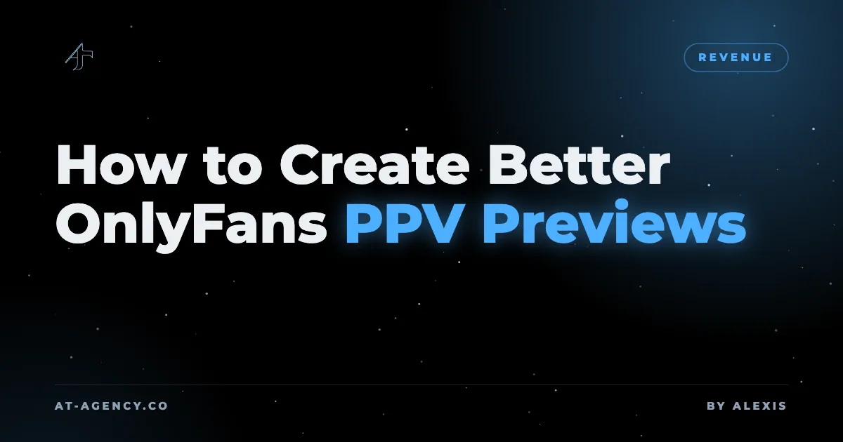 How to Create Better OnlyFans PPV Previews